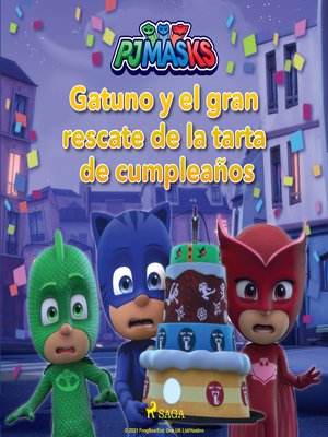 cover image of PJ Masks--Gatuno y el gran rescate de la tarta de cumpleaños